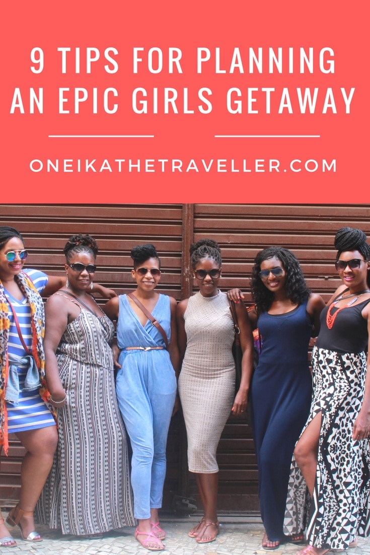 9 concepts for planning an epic girls getaway
